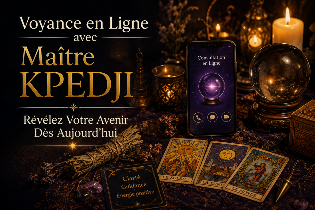 Maître KPEDJI vous offre une voyance en ligne sérieuse, fondée sur 25 ans de pratique et plus de 6 000 consultations menées à travers le monde.